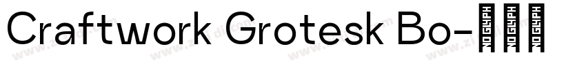 Craftwork Grotesk Bo字体转换